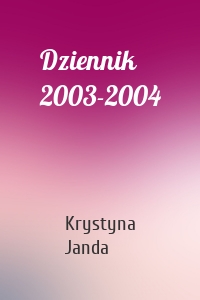Dziennik 2003-2004