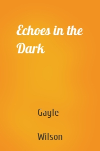 Echoes in the Dark