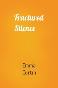 Fractured Silence