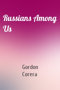 Russians Among Us