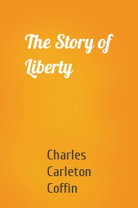 The Story of Liberty