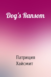 Dog's Ransom