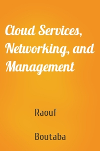 Cloud Services, Networking, and Management