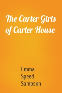 The Carter Girls of Carter House