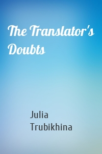 The Translator's Doubts
