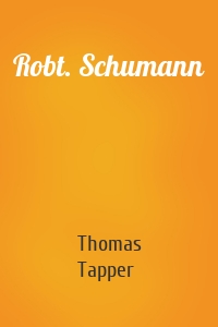 Robt. Schumann
