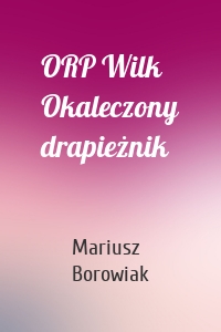 ORP Wilk Okaleczony drapieżnik