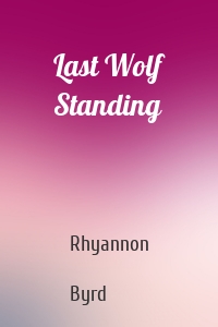 Last Wolf Standing