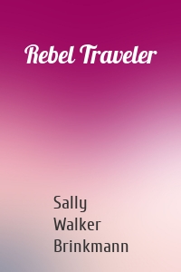 Rebel Traveler