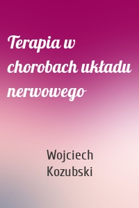 Terapia w chorobach układu nerwowego