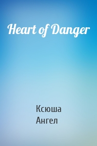 Heart of Danger