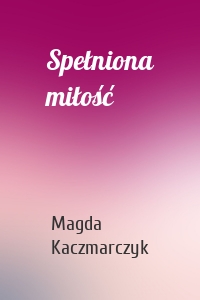 Spełniona miłość