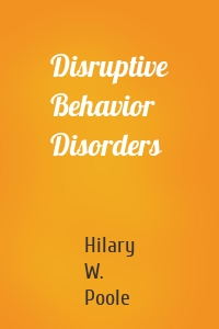 Disruptive Behavior Disorders
