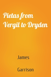 Pietas from Vergil to Dryden