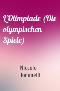 L'Olimpiade (Die olympischen Spiele)