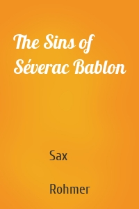 The Sins of Séverac Bablon