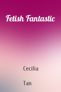 Fetish Fantastic