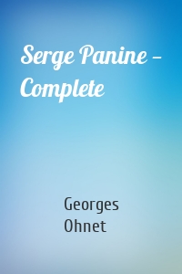 Serge Panine — Complete