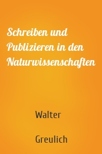 Schreiben und Publizieren in den Naturwissenschaften