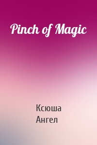 Pinch of Magic