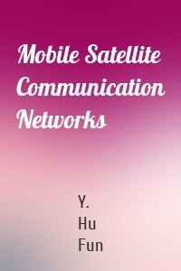 Mobile Satellite Communication Networks