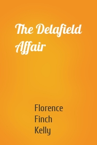 The Delafield Affair