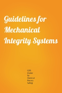 Guidelines for Mechanical Integrity Systems