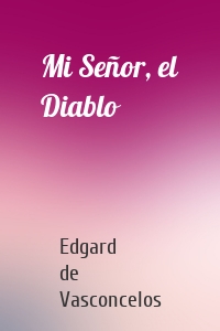 Mi Señor, el Diablo