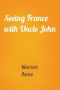 Seeing France with Uncle John