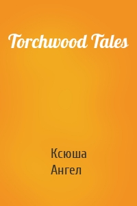 Torchwood Tales