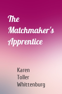 The Matchmaker's Apprentice