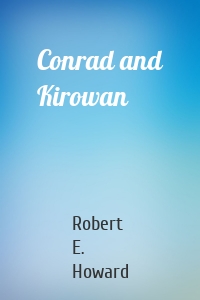 Conrad and Kirowan