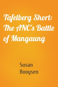 Tafelberg Short: The ANC's Battle of Mangaung