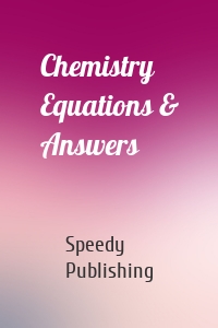 Chemistry Equations & Answers