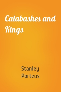 Calabashes and Kings