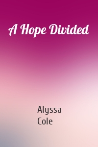 A Hope Divided