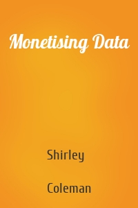 Monetising Data