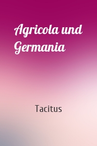 Agricola und Germania