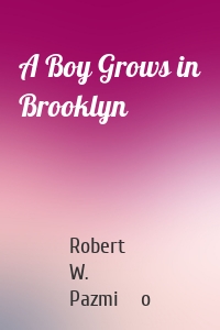 A Boy Grows in Brooklyn