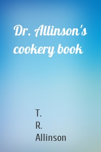 Dr. Allinson's cookery book