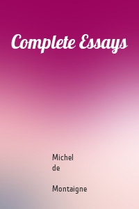 Complete Essays