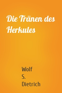 Die Tränen des Herkules