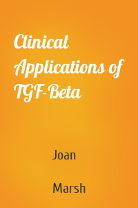 Clinical Applications of TGF-Beta