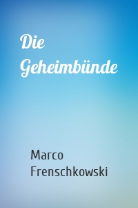 Die Geheimbünde