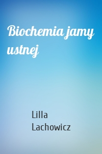 Biochemia jamy ustnej