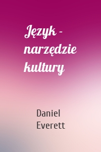 Język - narzędzie kultury