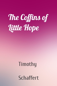 The Coffins of Little Hope