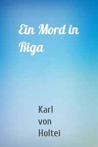 Ein Mord in Riga