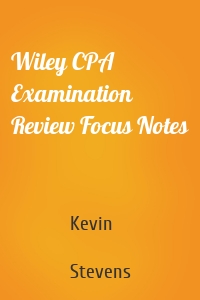 Wiley CPA Examination Review Focus Notes