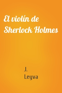 El violín de Sherlock Holmes